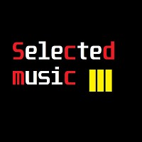 Selected music #3