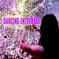 Dancing entourage (mix 2025)