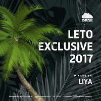 DJ LIYA - LETO Exclusive'17 (PUR PUR AfterParty)