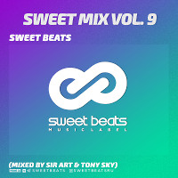 Sweet Beats - Sweet Mix Vol. 9 (Mixed By Sir Art & Tony Sky)