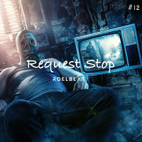 RoelBeat - Request Stop #12 (Full Mix) 