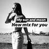 My Sun And Moon