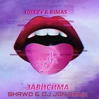 10eezy & Rimas - Зависима (SHRWD & DJ JON Remix)