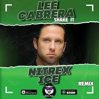 Lee Cabrera - Shake It (Nitrex & Ice Remix)