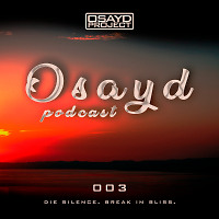 Osayd Podcast 003 (27.08.20)