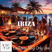 Exclusive Vinyl Live@Ibiza