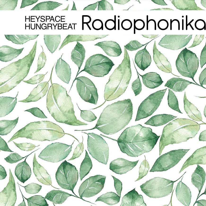 DJ.ru Радио-шоу: HungryBeat — Heyspace & HungryBeat - Radiophonika #171 episode artwork