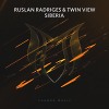 Ruslan Radriges & Twin View - Siberia (Extended Mix)