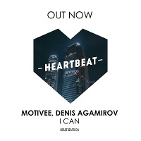 Motivee, Denis Agamirov - I Can (Original Mix) 