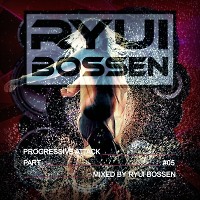 VA Progressive Attack [Part 5] (Mixed by Ryui Bossen) (2019)
