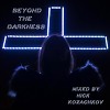 Beyond the Darkness