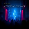 Vibrations of Space