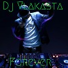 Dj Vlakasta-Forever