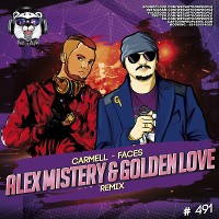 Carmell - Faces (Alex Mistery & Golden Love Remix Radio Edit) [2018]