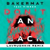 Bakermat feat. Kiesza - Don't Want You Back (Lavrushkin Remix) 