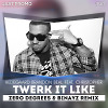 Hedegaard Brandon Beal feat. Christopher - Twerk It Like (Zero Degrees & Binayz Remix)