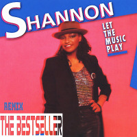 Shannon - Let The Music Play (The Bestseller Remix)