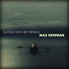DJ MAX NEWMAN- ALONG WITH MY MINDS (Progressive House Session)