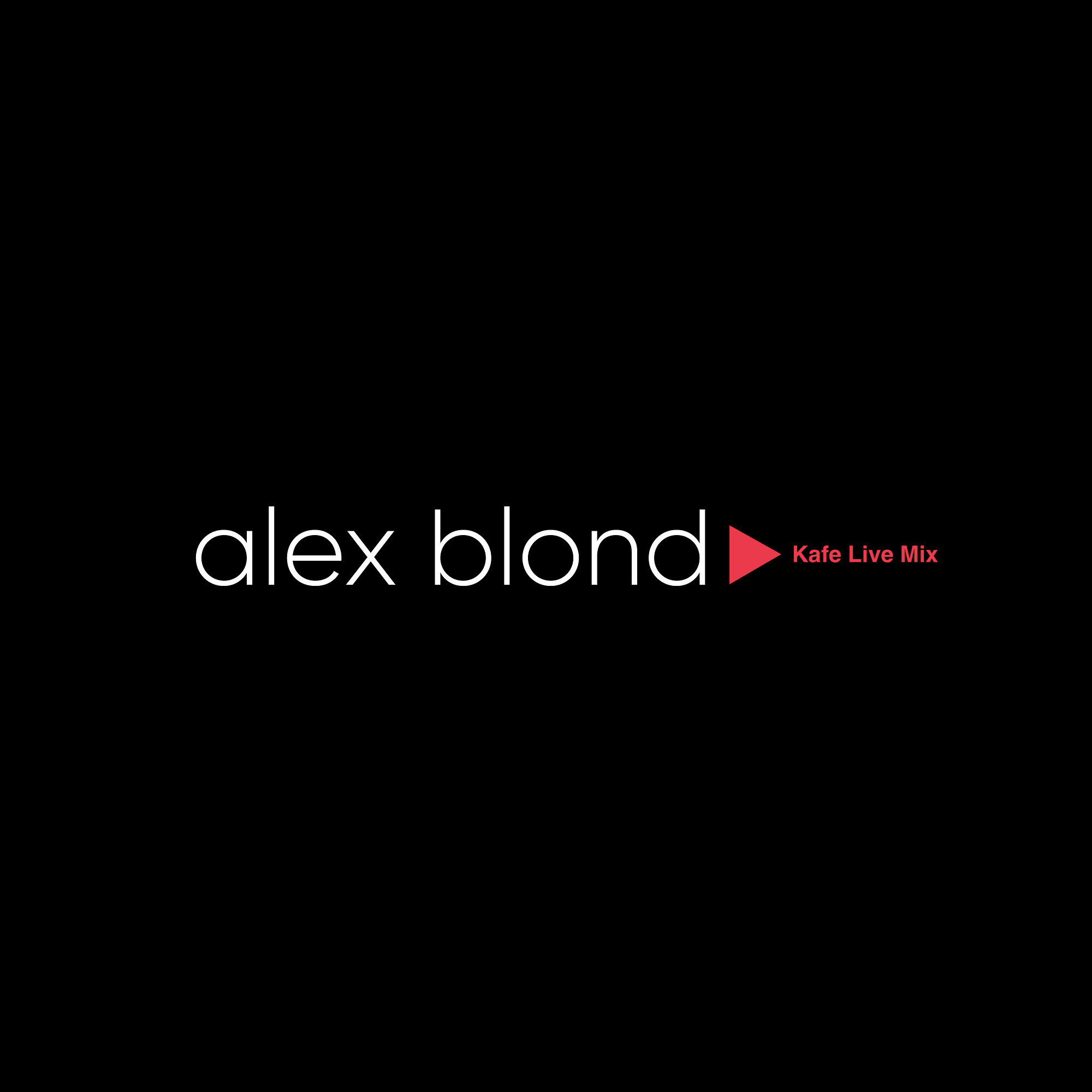 DJ.ru Лайв: Dj Alex Blond — Kafe Live Mix episode artwork