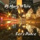 DJ Mary White - Let's Dance