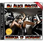 Dj Alika Dakota-Freedom of movement ( Vocal Trance Mix)