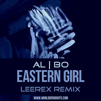 al l bo - Eastern Girl (Leerex Remix)