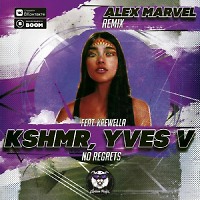 KSHMR, Yves V feat. Krewella - No Regrets (feat. Krewella) (Alex Marvel Remix)
