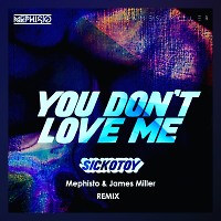 Sickotoy & Roxen - You Don't Love Me (James Miller x Mephisto Extended Remix)