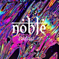NOBLE - Podcast #3
