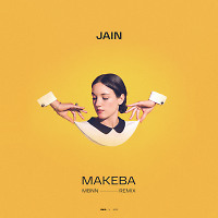 Jain - Makeba (MBNN Remix)