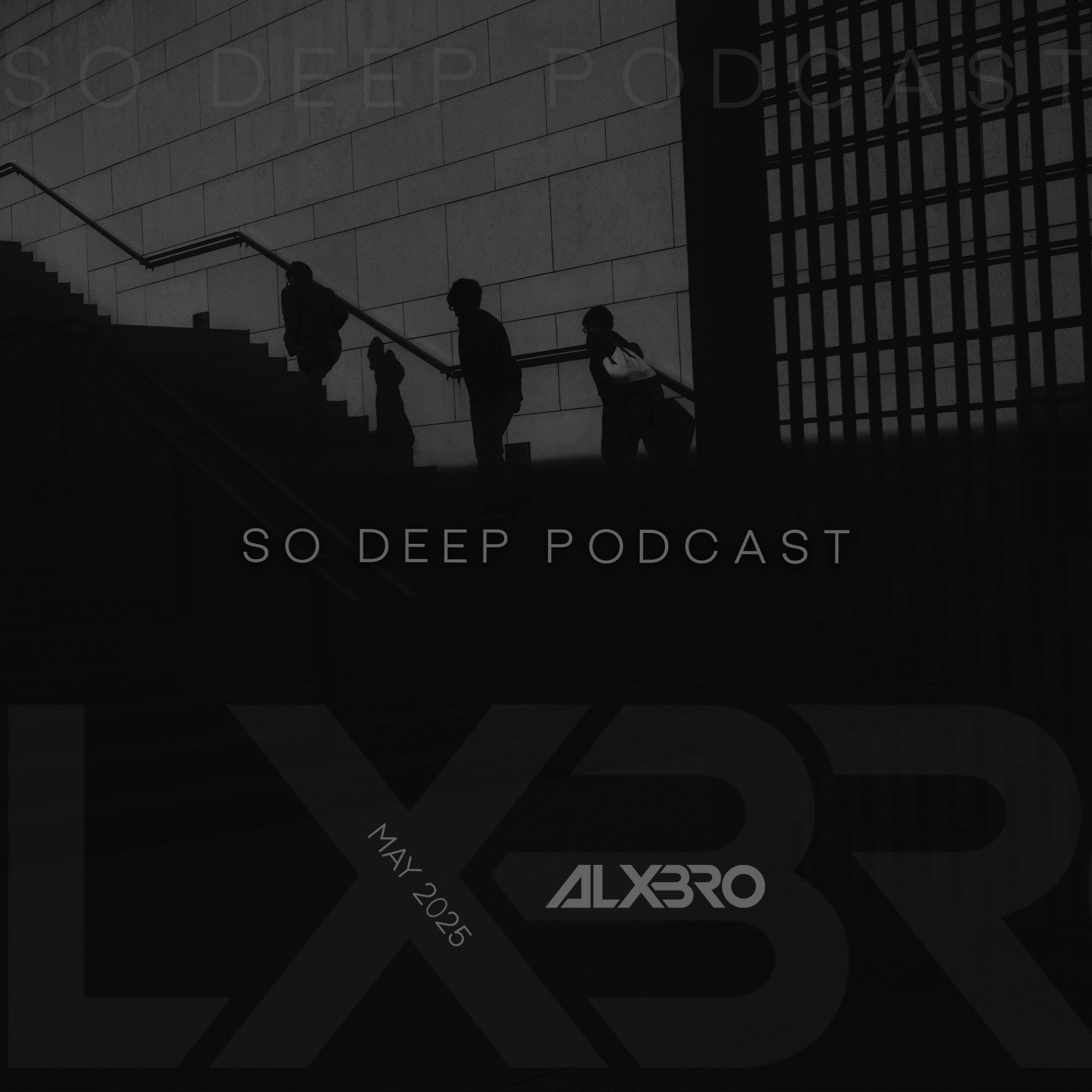 So Deep Podcast (May 2025)