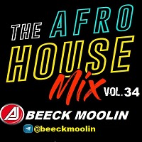 AFRO HOUSE EPISODE #34