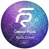 Casual Punk - Burn down (original mix)