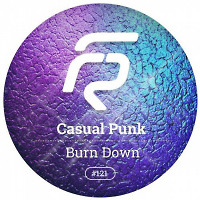 Casual Punk - Burn down (original mix)
