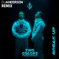 TwoColors feat Pascal - Letoublon Break Up (DJ Andersen Remix)