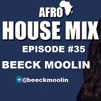AFRO HOUSE EPISODE #35