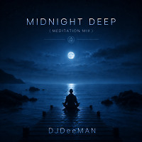 Midnight DEEP (Meditation Mix)