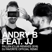 Andry B & JJ - Fallen (DJ Favorite Official Radio Edit)