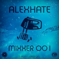 AlexHate - Mixxer№001