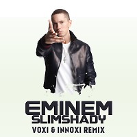 Eminem - SlimShady  (VOXI & INNOXI RADIO MIX)