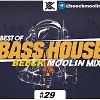 BASS HOUSE ONLY MIX #29