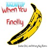Kazantip-when you finally(Sasha ShiL and Antony Key Remix)
