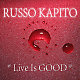 Russo Kapito - Live is good (demo cut)