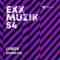 Lykov - Going On (Radio Edit) [EXX MUZIK]