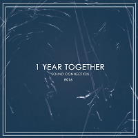 Sound Connection - 1 YEAR TOGETHER (Episode 016)