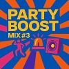 Party Boost Mix #3
