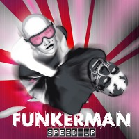 Funkerman - Speed up (Igor Sensor mix)