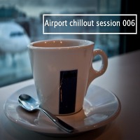 Airport chillout session 006
