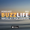 BUZZLIFE Episode 003