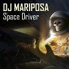 Space Driver by DJ Mariposa